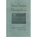 Memory Distortions and Their Prevention
