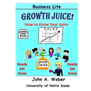 Growth Juice: How to Grow Your Sales