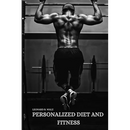 Personalized Diet and Fitness