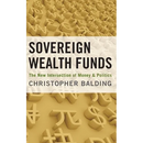 Sovereign Wealth Funds: The New Intersection of Money and Politics
