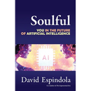 Soulful: You in the Future of Artificial Intelligence