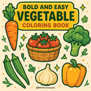 Bold & Easy Vegetable Coloring Book: Fun & Relaxing Stress Relief Coloring
