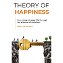 Theory of Happiness: Unlocking a happy life through the wisdom of Stoicism