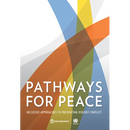 Pathways for Peace: Inclusive Approaches to Preventing Violent Conflict