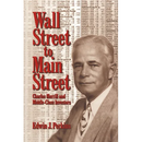 Wall Street to Main Street: Charles Merrill and Middle-Class Investors