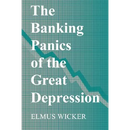 The Banking Panics of the Great Depression