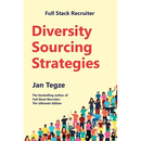 Full Stack Recruiter: Diversity Sourcing Strategies