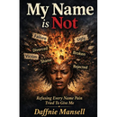 My Name is Not