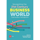 Navigating the 21st Century Business World: Case Studies in Management
