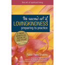 The Sacred Art of Lovingkindness: Preparing to Practice