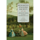 Remaking English Society: Social Relations and Social Change in Early Modern England