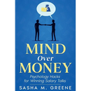 Mind Over Money: Psychology Hacks for Winning Salary Talks