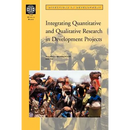 Integrating Quantitative and Qualitative Research in Development Projects