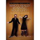 Who's Really Running Your Life? Fourth Edition