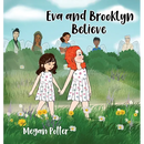 Eva and Brooklyn Believe