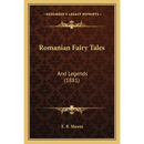 Romanian Fairy Tales: And Legends (1881)
