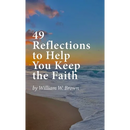 49 Reflections to Help You Keep the Faith (hardback version)