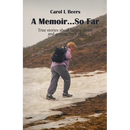 A Memoir...So Far