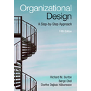 Organizational Design: A Step-By-Step Approach