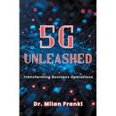 5G Unleashed: Transforming Business Operations
