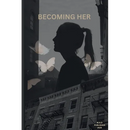 Becoming Her