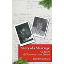 Story of a Marriage: 50 Years of Christmas Love Letters