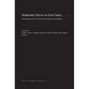Monetary Policy in Our Times