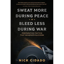 Sweat More During Peace, Bleed Less During War: Preparation Tactics that Generate Success