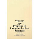 Progress in Communication Sciences: Volume 14, Mutual Influence in Interpersonal Communication