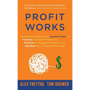 Profit Works: Unravel the Complexity of Incentive Plans to Increase Employee Productivity, Cultivate an Engaged Workforce, and Maximize Your Company's
