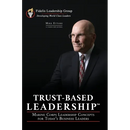 Trust-Based Leadership: Marine Corps Leadership Concepts for Today's Business Leaders