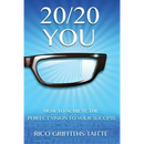 20/20 You: How to Achieve the Perfect Vision to Your Success