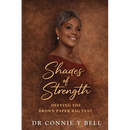 Shades of Strength: Defying The Paper Bag Test