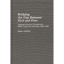 Bridging the Gap Between Rich and Poor: American Economic Development Policy Toward the Arab