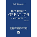 How to Get a Great Job - and Keep It!