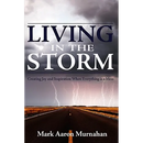 Living in the Storm: Creating Joy and Inspiration When Everything is a Mess