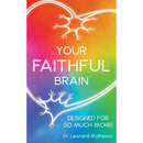 Your Faithful Brain: Designed for so Much More!
