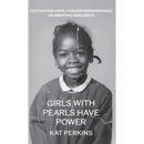Girls with Pearls Have Power