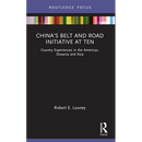 China's Belt and Road Initiative at Ten: Country Experiences in the Americas, Oceania and Asia