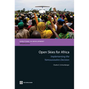 Open Skies for Africa: Implementing the Yamoussoukro Decision