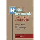 Hospital Turnarounds: Lessons in Leadership