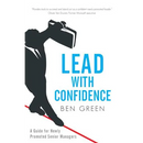Lead with Confidence: A Guide for Newly Promoted Senior Managers