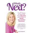 What's Next? the 7 Steps to Discover Your Big Idea and Create a Wildly Successful Business