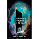 Cultivating Your Dreams into Reality