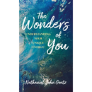 The Wonders of You: Understanding Your Unique Energy