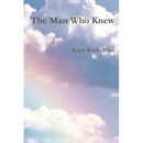 The Man Who Knew