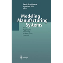 Modeling Manufacturing Systems: From Aggregate Planning to Real-Time Control