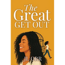 The Great Get Out: How To Build the Life You Want