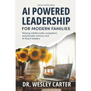 AI Powered Leadership for Modern Families