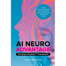 AI Neuroadvantage: The Brain Doubles Framework